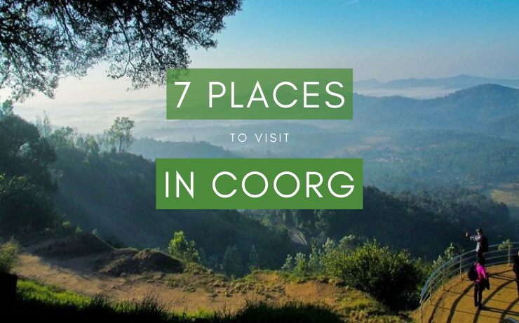 7 places to visit in Coorg