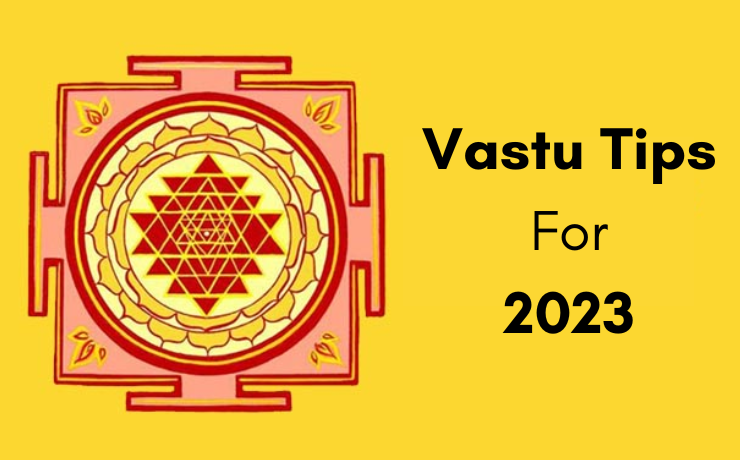 Vastu Tips for 2023 - Hashtag Magazine