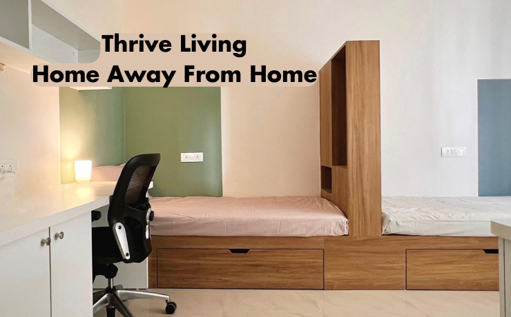 Thrive Living Your Home Away from Home - Hashtag Magazine