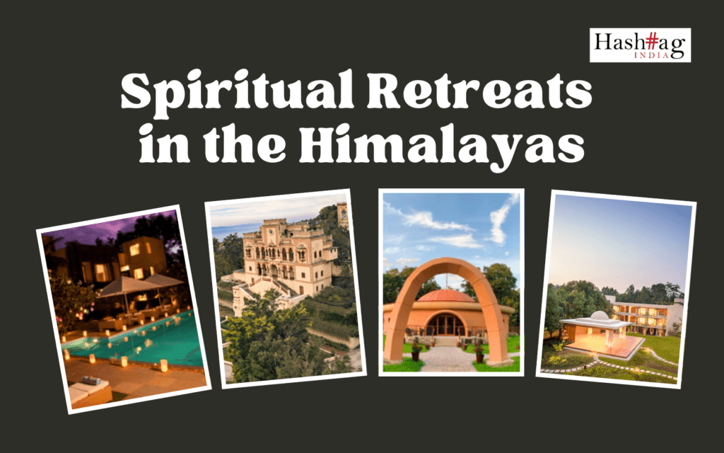 Spiritual Retreats in the Himalayas